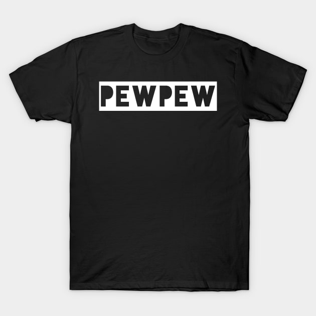 Shooting designs pew pew T-Shirt by Coreoceanart